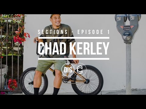 Chad Kerley - Sections - Episode 1
