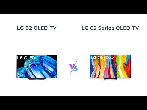 LG B2 vs LG C2 OLED TVs: Which Is Better? Comparison & Review