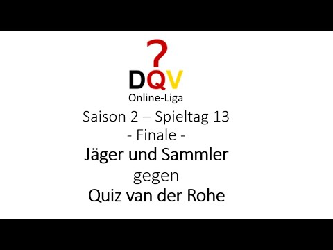 DQV Online-Liga: Finale Saison 2 - Jäger und Sammler gegen Quiz van der Rohe