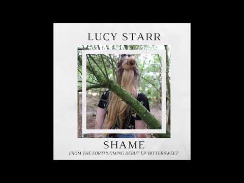 Lucy Starr - Shame (Original Song)