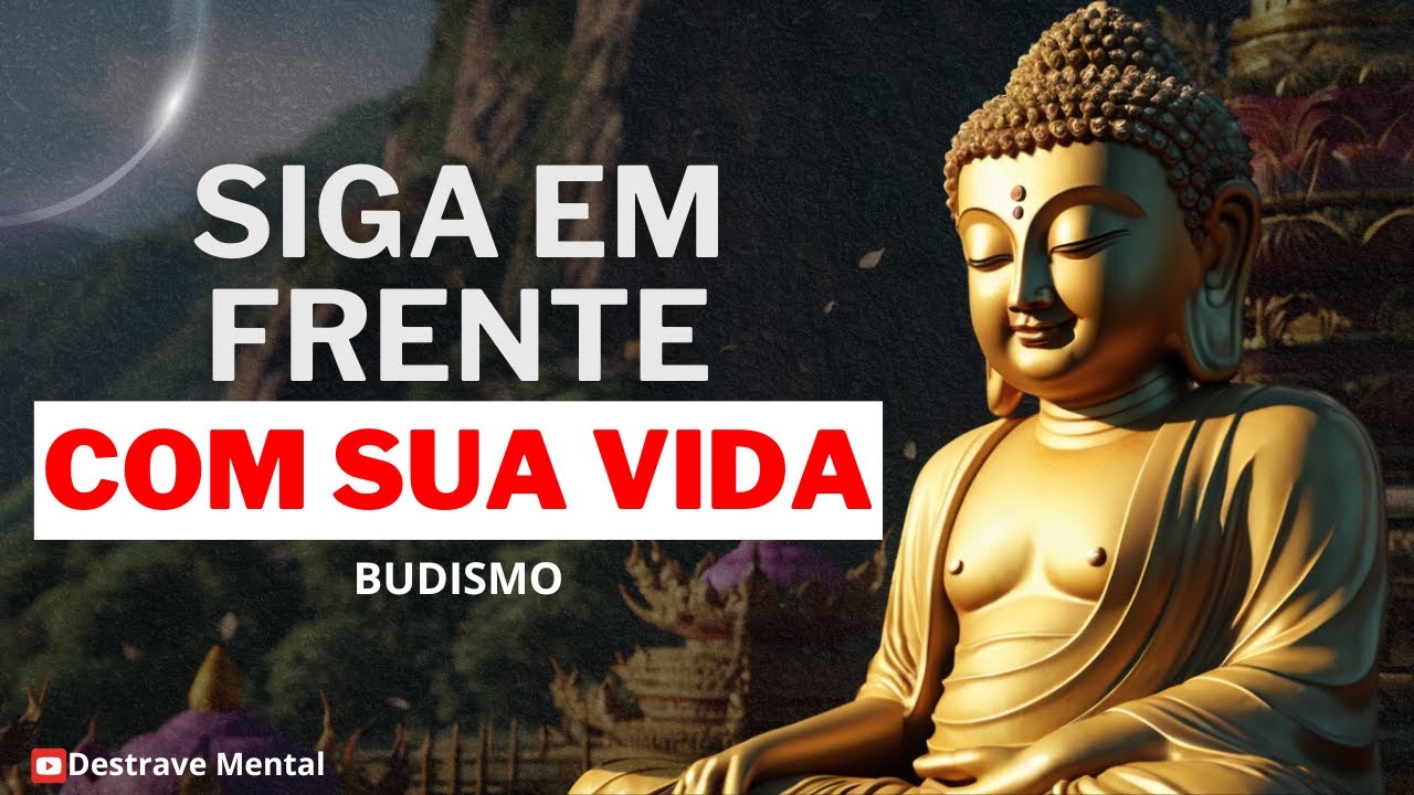 Como Deixar o Passado para Trás | Budismo