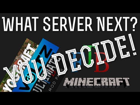 Voltz Server, Another YogCraft, FTB Ultimate, FTB or Vanilla? - What Should Our Next Server Be