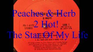 Peaches & Herb  - The Star Of My Life