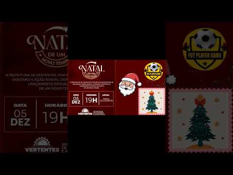 5/12/25 ABERTURA  DO NATAL VERTENTES PE 2025 APOIO CANAL FUT PLAYER GAME