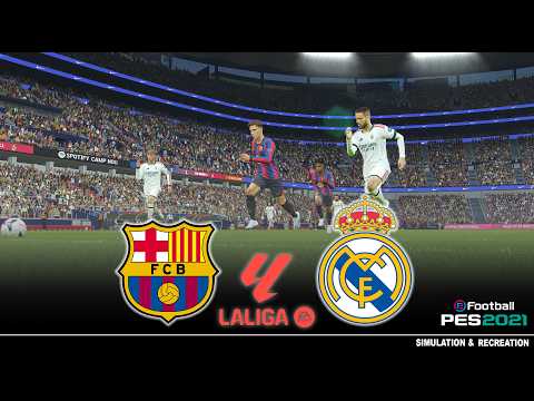 Barcelona vs Real Madrid La Liga 26/27 Full Match - Video Game Simulation Pes 2021