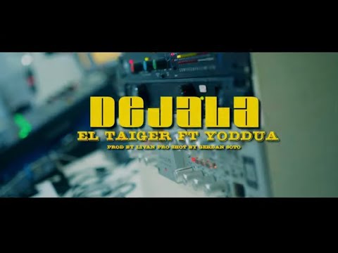 El Taiger ft Yoddua - Dejala (prod.LivanPro)