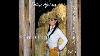 Video Soy Feliz Sin Ti de Tatiana Africano