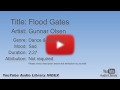 Flood Gates Gunnar Olsen Dance Electronic Sad YouTube Audio Library BGM