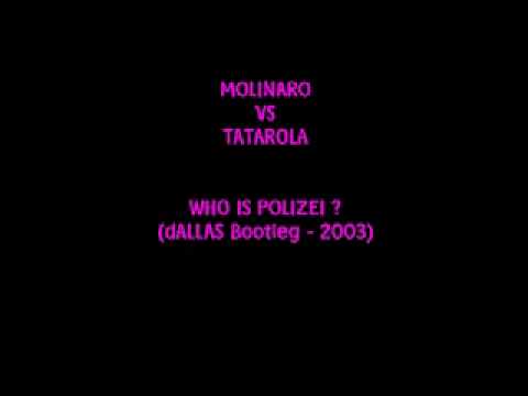 Roby Molinaro vs Tatarola - Who is Polizei? (Dallas Bootleg)