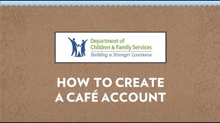 How to Create a CAFÉ Account