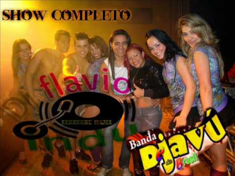 show banda dejavu do brasil (dj flavio indu)