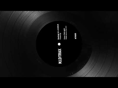 Nachap & L.O.W.E.R - Focus (Original Mix)
