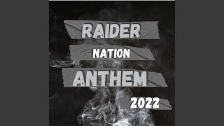 Raider Nation Anthem 2022