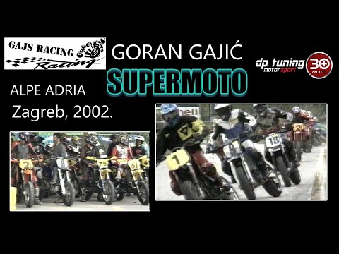 GORAN GAJIĆ - GAJS⚡️SUPERMOTO ALPE ADRIA 2002 /ZAGREB - ŠPANSKO / dp tuning  344. MOTO 30+