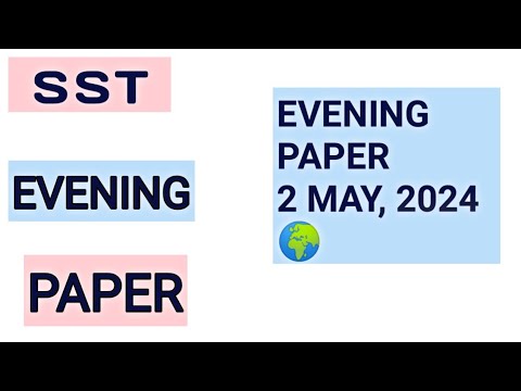 SST EVENING PAPER | 2 MAY 2024 | SST | SPSC | AdnanKhadim | #sst #sstpaper