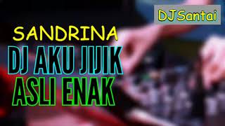 Download lagu DJ Sandrina - Jangan Sentuh Aku Jijik Sama Kamu | DJSantai 2019 mp3 Download lagu DJ Sandrina - Jangan Sentuh Aku Jijik Sama Kamu | DJSantai 2019 mp3