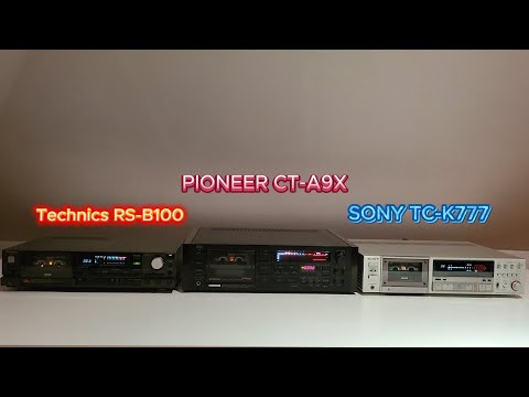 Technics RS-B100 vs Pioneer CT-A9x vs Sony TC-K777