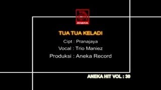 Download lagu Trio Maniez - Tua Tua Keladi [ VIDEO] mp3