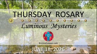 Pray for Employment 💚 June 18, 2026 💚 Thursday Rosary • Luminous Mysteries of the Rosary