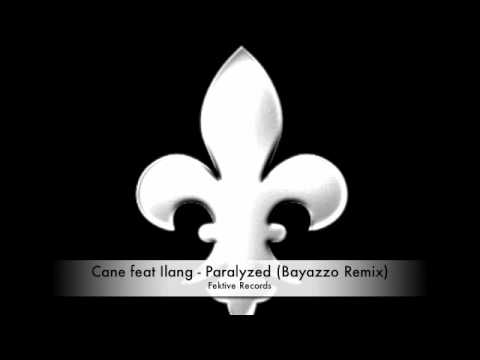 Cane feat Ilang - Paralyzed (Bayazzo Remix)