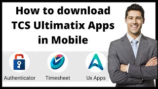 How to download tcs ultimatix apps | TCS Authenticator App | TCS timesheet app | ux apps