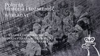 Kazania świętokrzyskie Prymasa Wyszyńskiego jako program dla Polski | dr Ewa K. Czaczkowska