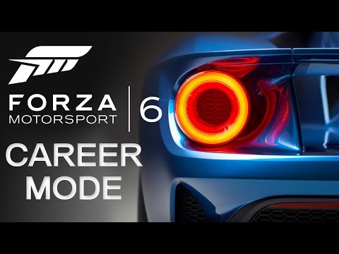 Forza Motorsport 6: Career Mode