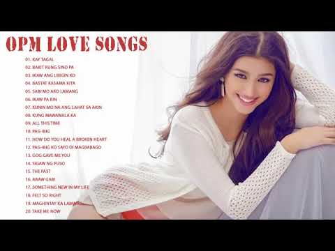 NEW OPM SONGS TOP 100 OPM HUGOT LOVE SONGS EVER   NEW OPM TAGALOG LOVE SONGS 2018