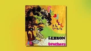 Lebrón Brothers - El Manisero (Audio Oficial)