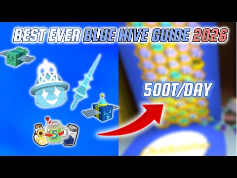 BEST EVER BLUE HIVE GUIDE 500T/DAY (2026) | BEE SWARM SIMULATOR