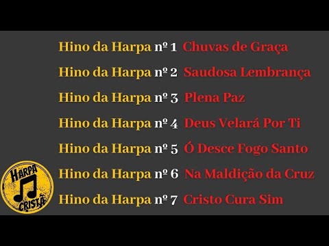 Hinos da Harpa {1 ao 7} Hino da Harpa Cristã