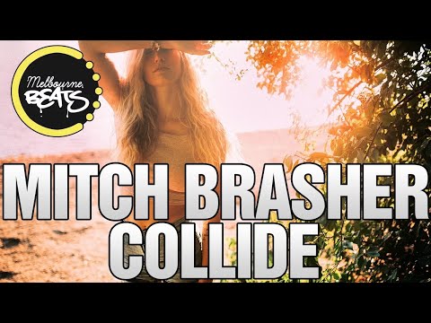 Mitch Brasher Ft. Stephanie Kay - Collide (Original Mix)