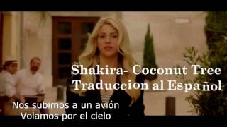 Shakira - Coconut Tree (Letra en Español) (Spanish Lyrics)