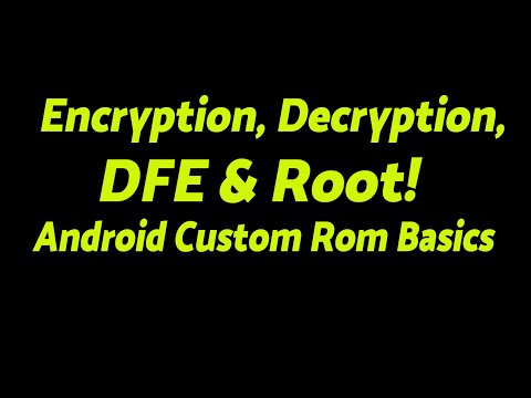 Encryption | Decryption | Disable Force Encryption (DFE) | Root | Android Custom Rom Basics