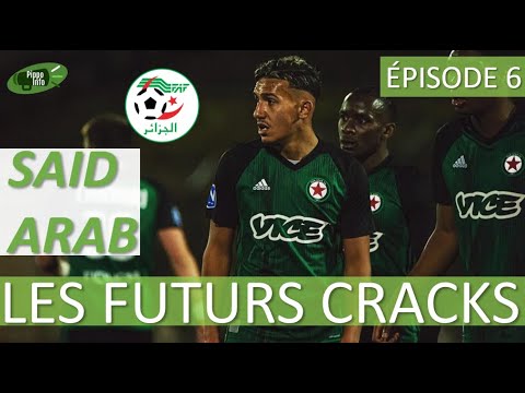 SAID ARAB - PARIS FC : Interview - highlights - Le nouveau crack de l'Algérie #DZ