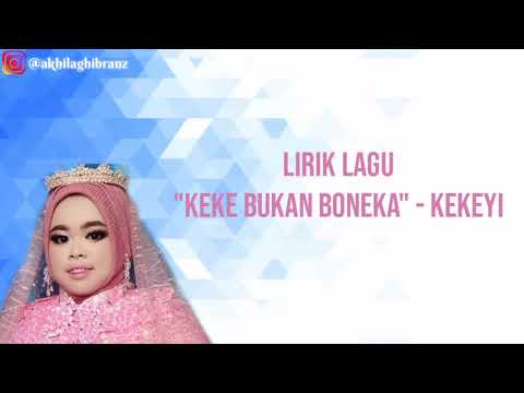 Lirik lagu "KEKE BUKAN BONEKA" - KEKEYI
