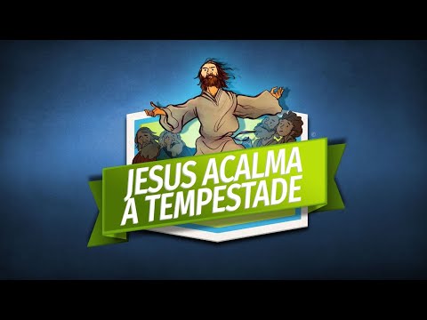 Cultinho Online Kids - Jesus Acalma a Tempestade