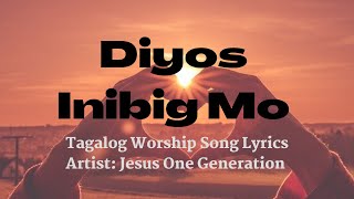 Diyos Inibig Mo | Worship Song Lyrics