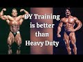 DY Training is better than Heavy Duty!