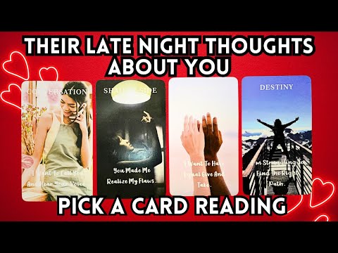 🔥Their Late Night Thoughts About You (What They Think When They’re Alone…)