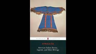 American Indian Stories, Legends, and Other Writings (Penguin Classics)- Full Audiobook