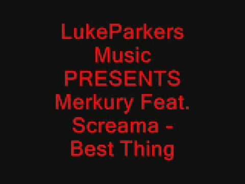 Merkury Feat. Screama - Best Thing