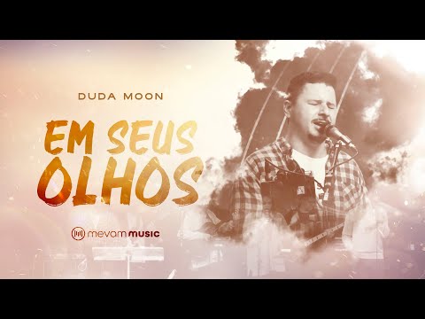 Em Seus Olhos - Duda Moon
