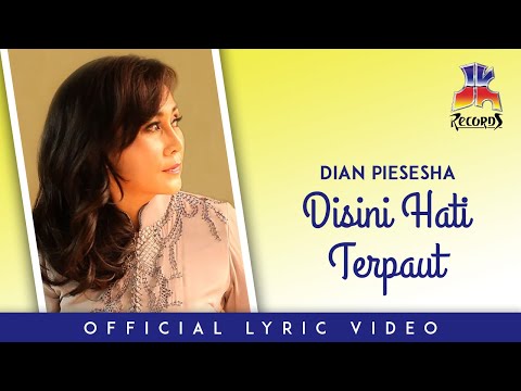 Dian Piesesha - Disini Hati Terpaut (Official Lyric Video)