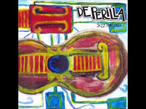 De Perilla - Jazz Huachaca (2017) - Full Álbum