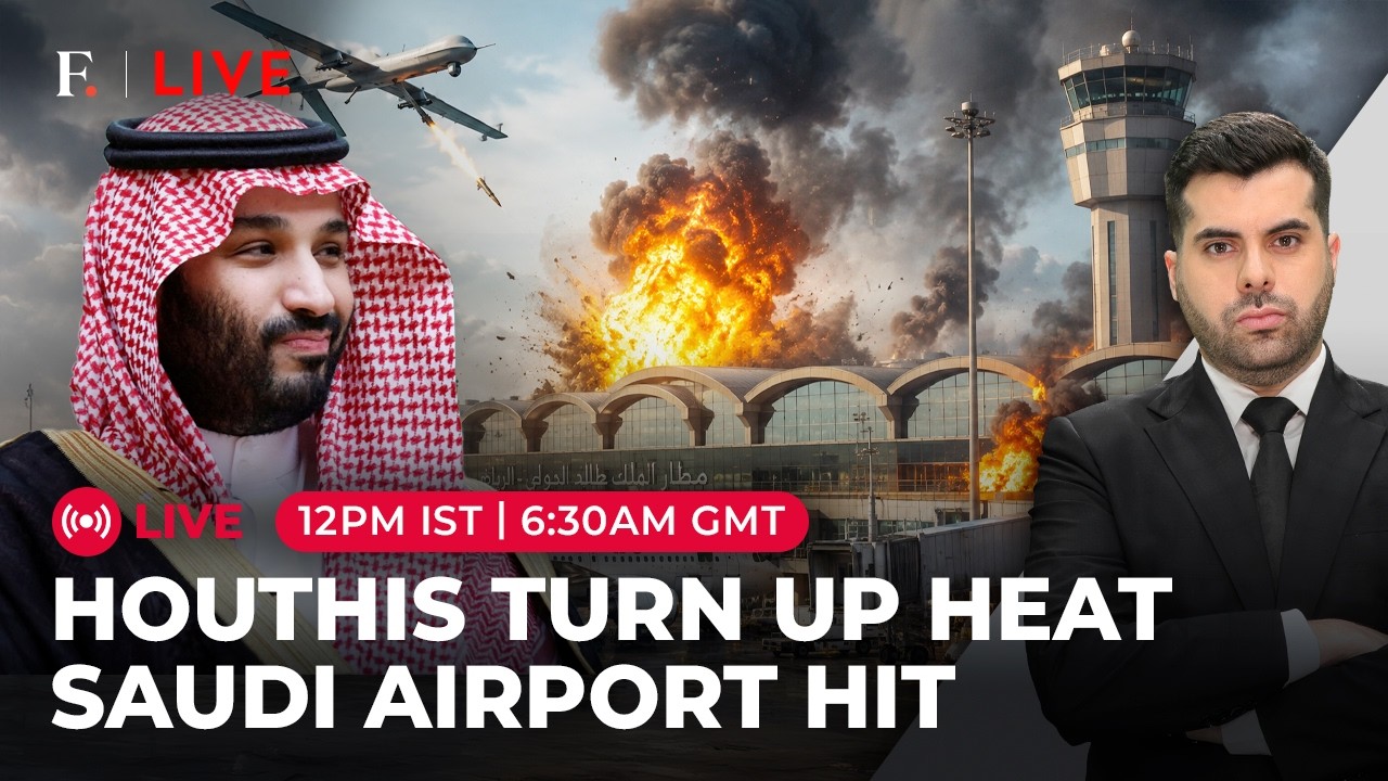 LIVE: Houthis Claim Drone Strike on Saudi Airport as Tensions Escalate | Firstpost