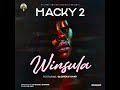 Macky2 Feat The Glorious Band WINSULA Official Audio