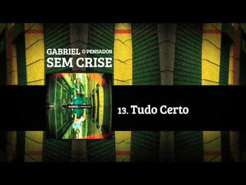 Gabriel o Pensador - Tudo Certo (2012)