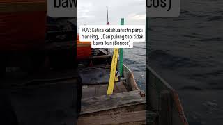 Download lagu ketika istri marah pulang mancing tidak bawa ikan #hiburan #shorts #shortsfeed #shortsvideo mp3