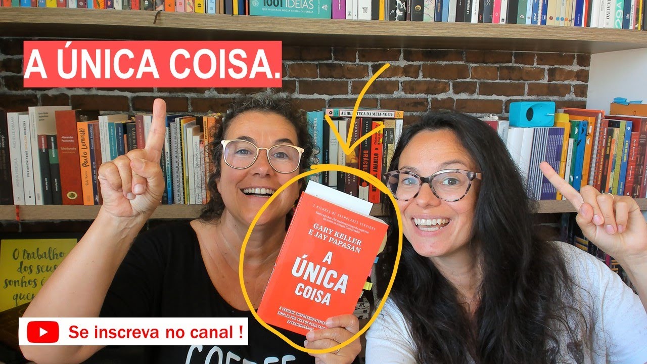 Priorização e foco: A única coisa!